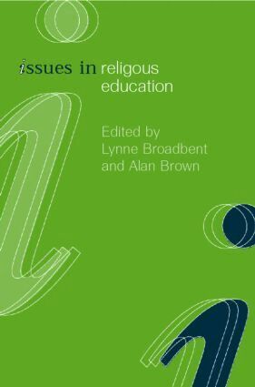Lynne Broadbent, Alan Brown - Issues in Religious Education, Häftad