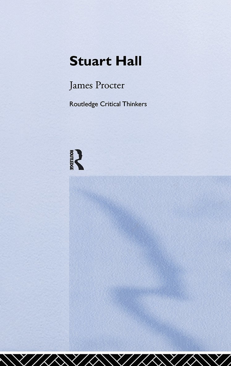 James Procter, UK) Procter, James (University of Newcastle Upon Tyne - Stuart Hall, Inbunden