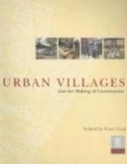 Urban Villages and the Making of Communities 1