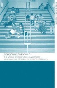 bokomslag Schooling the Child