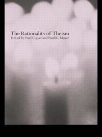 bokomslag The Rationality of Theism