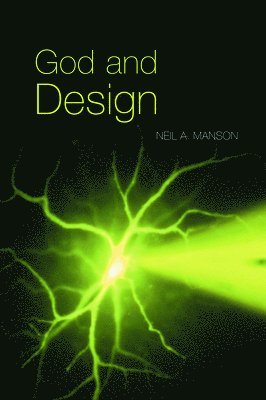 Neil A. Manson - God and Design, Häftad