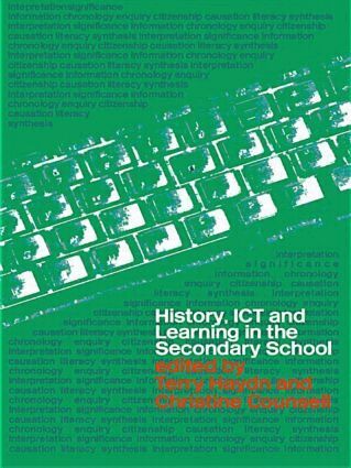 Terry Haydn, Christine Counsell - History, ICT and Learning in the Secondary School, Häftad
