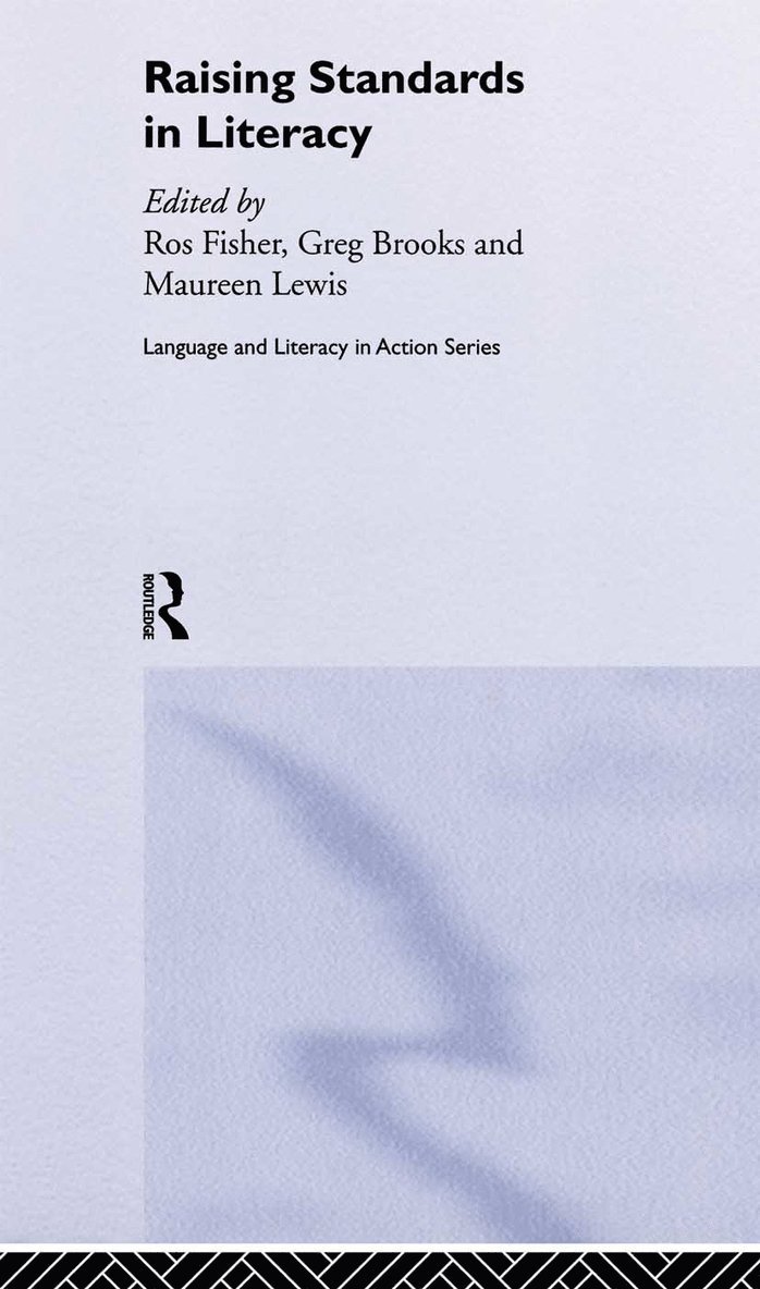 Greg Brooks, Ros Fisher, Maureen Lewis, UK) Lewis, Maureen (University of Exeter - Raising Standards in Literacy, Inbunden