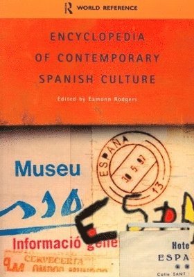 Professor Eamonn Rodgers, Eamonn Rodgers - Encyclopedia of Contemporary Spanish Culture, Häftad