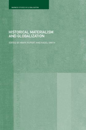 Mark Rupert, Hazel Smith - Historical Materialism and Globalisation, Häftad