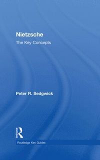 bokomslag Nietzsche: The Key Concepts