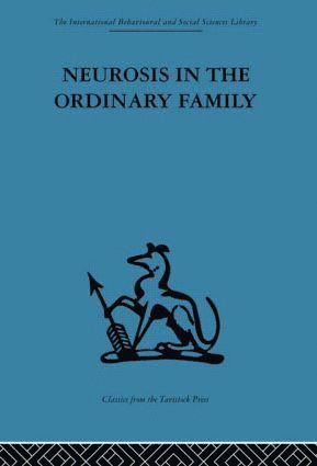 bokomslag Neurosis in the Ordinary Family