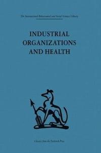 bokomslag Industrial Organizations and Health