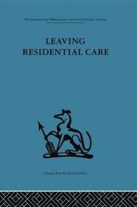bokomslag Leaving Residential Care