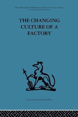 The Changing Culture of a Factory 1