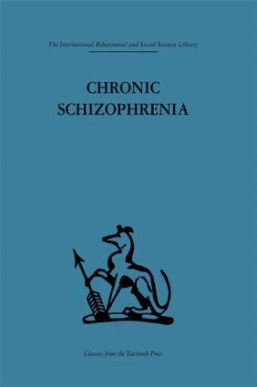 John L. Cameron, Thomas Freeman Md Frcp, Thomas Freeman, Andrew McGhie - Chronic Schizophrenia, Inbunden