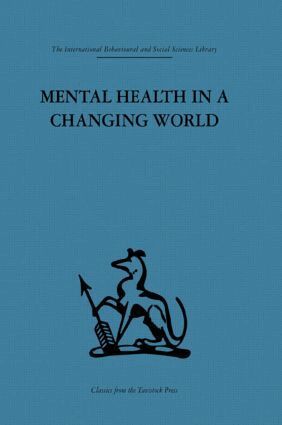 Robert H. Ahrenfeldt, Kenneth Soddy - Mental Health in a Changing World, Inbunden