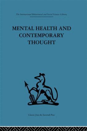 Robert H. Ahrenfeldt, Kenneth Soddy - Mental Health and Contemporary Thought, Inbunden