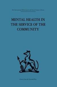 bokomslag Mental Health in the Service of the Community