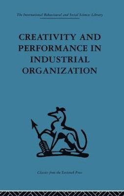 Creativity and Performance in Industrial Organization 1