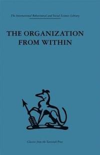 bokomslag The Organization from Within