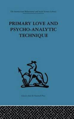 Primary Love and Psycho-Analytic Technique 1