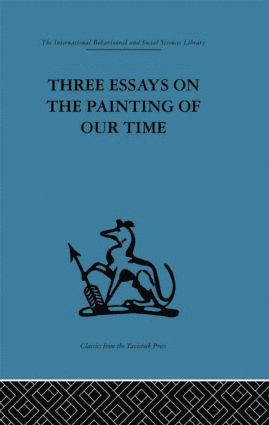 bokomslag Three Essays on the Painting of our Time