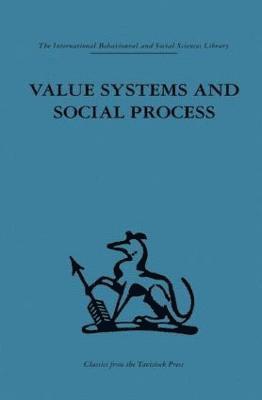 Value Systems and Social Process 1