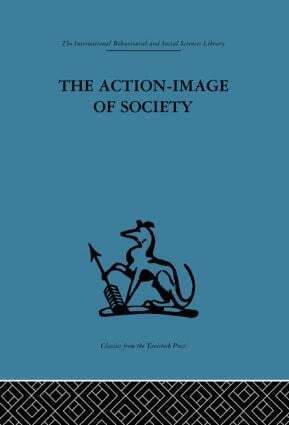 Alfred Willener - Action-Image of Society on Cultural Politicization, Inbunden