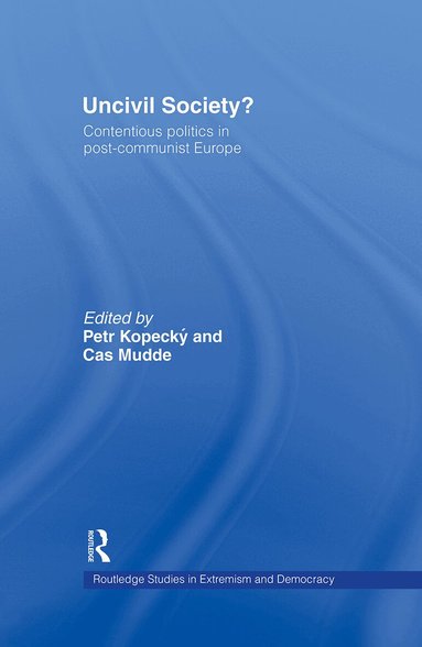 Petr Kopecky, Cas Mudde - Uncivil Society?, Inbunden
