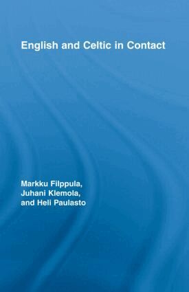 Markku Filppula, Juhani Klemola, Heli Paulasto - English and Celtic in Contact, Inbunden