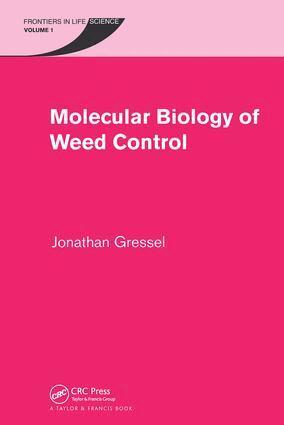 Jonathan Gressel - Molecular Biology of Weed Control, Inbunden