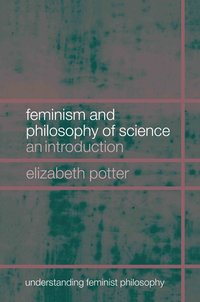 bokomslag Feminism and Philosophy of Science