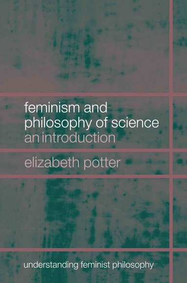 bokomslag Feminism and Philosophy of Science