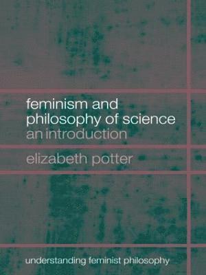 Feminism and Philosophy of Science 1