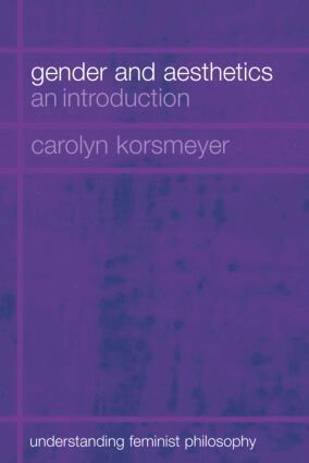 Carolyn Korsmeyer - Gender and Aesthetics, Häftad