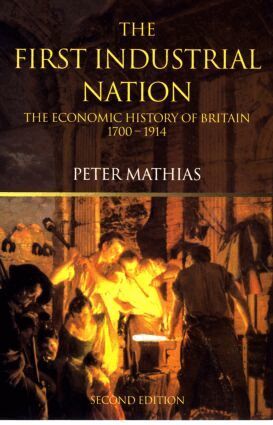 Peter Mathias - First Industrial Nation, Häftad