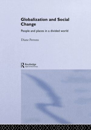 Diane Perrons - Globalization and Social Change, Inbunden