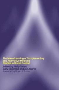 bokomslag Mainstreaming Complementary and Alternative Medicine