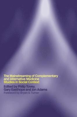 Mainstreaming Complementary and Alternative Medicine 1