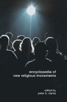 Encyclopedia of New Religious Movements 1