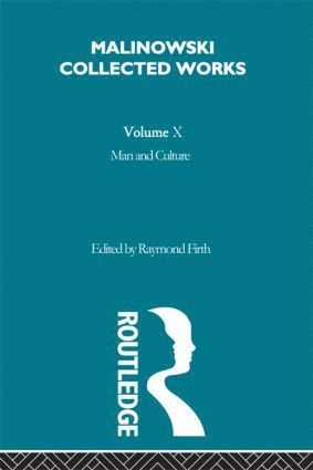 Bronislaw Malinowski, Raymond Firth - Man and Culture, Inbunden