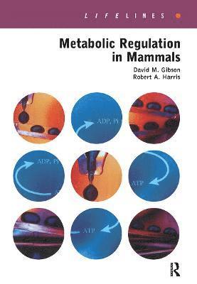 Metabolic Regulation in Mammals 1