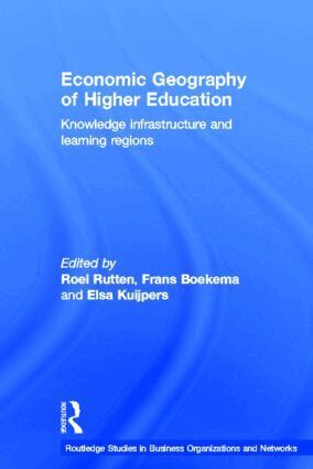 Frans Boekema, Roel Rutten - Economic Geography of Higher Education, Inbunden