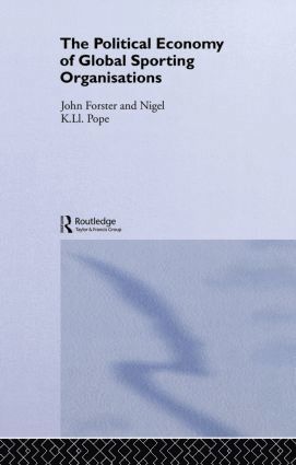 Political Economy of Global Sports Organisations 1