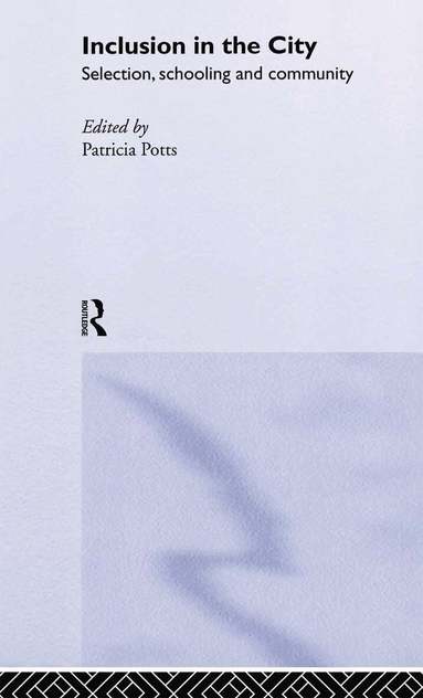 Patricia Potts - Inclusion in the City, Inbunden