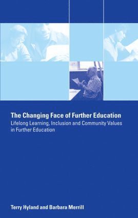 Terry Hyland, Barbara Merrill - Changing Face of Further Education, Inbunden