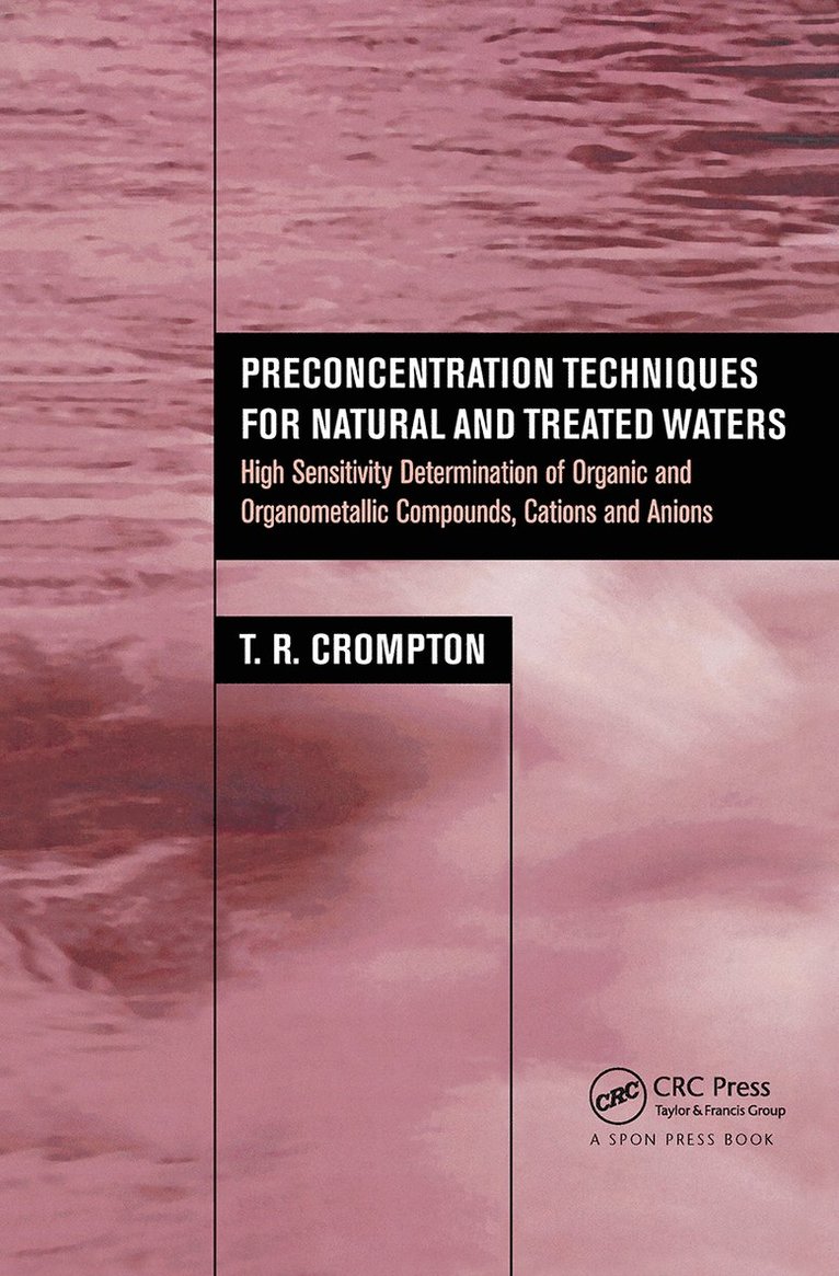 T.R. Crompton, T. R. Crompton - Preconcentration Techniques for Natural and Treated Waters, Inbunden
