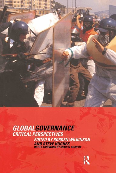 Steve Hughes, Rorden Wilkinson - Global Governance, Inbunden