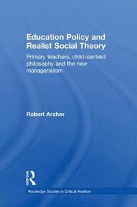 bokomslag Education Policy and Realist Social Theory