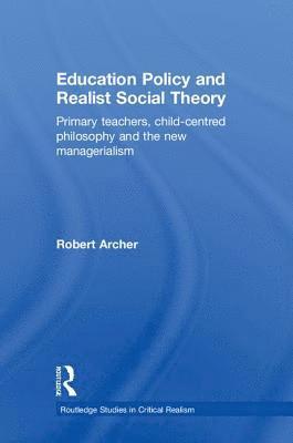 Education Policy and Realist Social Theory 1