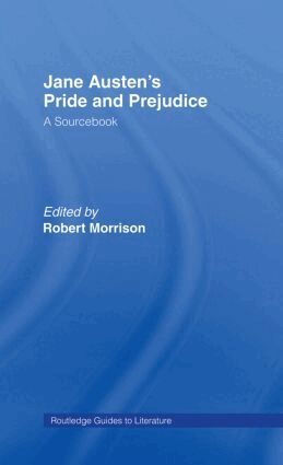 Robert Morrison - Jane Austen's Pride and Prejudice, Inbunden