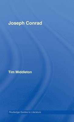 Tim Middleton, UK) Middleton, Tim (Bath Spa University - Joseph Conrad, Inbunden