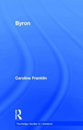 Caroline Franklin - Byron, Inbunden